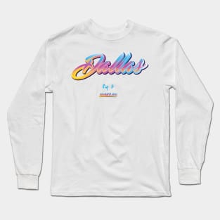 Dallas Dallas Long Sleeve T-Shirt